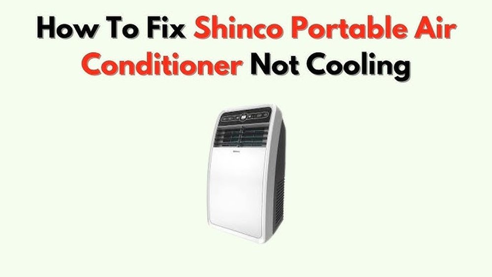 Shinco Portable Air Conditioner Not Blowing Cold Air